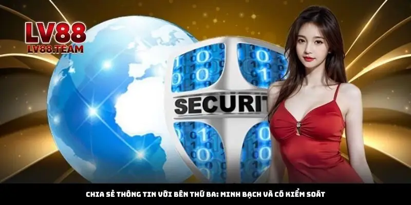 Chia sẻ thông tin với bên thứ ba